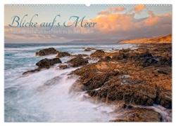Blicke auf´s Meer (Wandkalender 2024 DIN A2 quer), CALVENDO Monatskalender