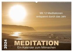 Meditation - Ein Kalender zum Mitmachen (Wandkalender 2024 DIN A2 quer), CALVENDO Monatskalender