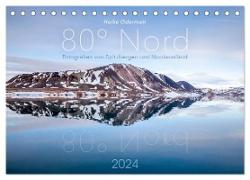 Heike Odermatt: 80° Nord - Fotografien von Spitzbergen und Nordaustland (Tischkalender 2024 DIN A5 quer), CALVENDO Monatskalender