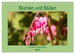 Blumen und Blüten im Garten hinterm Haus (Tischkalender 2024 DIN A5 quer), CALVENDO Monatskalender