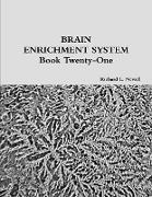 BRAIN ENRICHMENT SYSTEM Book Twenty-One