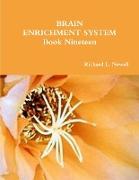 BRAIN ENRICHMENT SYSTEM Book Nineteen