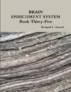 BRAIN ENRICHMENT SYSTEM Book Thirty-Five