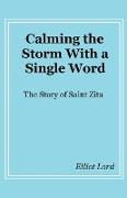 Calming the Storm With a Single Word