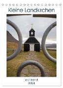 Kleine Landkirchen auf Island (Tischkalender 2024 DIN A5 hoch), CALVENDO Monatskalender