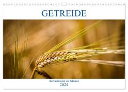 Getreide - Beobachtungen am Feldrand (Wandkalender 2024 DIN A3 quer), CALVENDO Monatskalender
