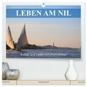 Leben am Nil - Kultur- und Landschaftsimpressionen (hochwertiger Premium Wandkalender 2024 DIN A2 quer), Kunstdruck in Hochglanz