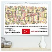 Kultur-Sprachkalender Türkisch-Deutsch (hochwertiger Premium Wandkalender 2024 DIN A2 quer), Kunstdruck in Hochglanz
