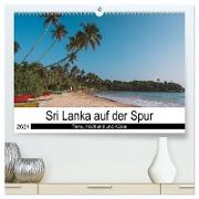 Sri Lanka auf der Spur - Tiere, Hochland und Küste (hochwertiger Premium Wandkalender 2024 DIN A2 quer), Kunstdruck in Hochglanz
