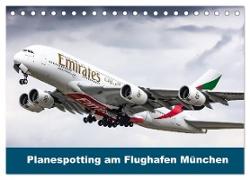 Planespotting am Flughafen München (Tischkalender 2024 DIN A5 quer), CALVENDO Monatskalender