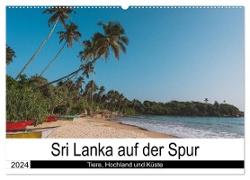 Sri Lanka auf der Spur - Tiere, Hochland und Küste (Wandkalender 2024 DIN A2 quer), CALVENDO Monatskalender