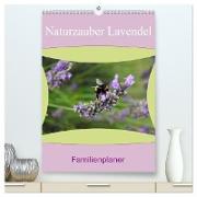 Naturzauber Lavendel - Familienplaner (hochwertiger Premium Wandkalender 2024 DIN A2 hoch), Kunstdruck in Hochglanz