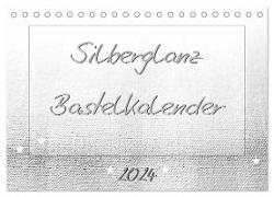 Silberglanz Bastelkalender (Tischkalender 2024 DIN A5 quer), CALVENDO Monatskalender