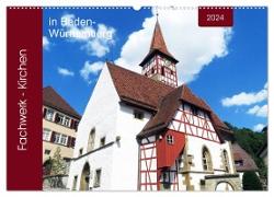 Fachwerk-Kirchen in Baden-Württemberg (Wandkalender 2024 DIN A2 quer), CALVENDO Monatskalender