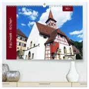 Fachwerk-Kirchen in Baden-Württemberg (hochwertiger Premium Wandkalender 2024 DIN A2 quer), Kunstdruck in Hochglanz