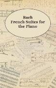 Bach French Suites for the Piano