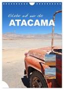 Erlebe mit mir die Atacama (Wandkalender 2024 DIN A4 hoch), CALVENDO Monatskalender