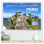 Erlebe mit mir das unverwechselbare Peru (hochwertiger Premium Wandkalender 2024 DIN A2 quer), Kunstdruck in Hochglanz
