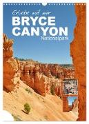 Erlebe mit mir den Bryce Canyon Nationalpark (Wandkalender 2024 DIN A3 hoch), CALVENDO Monatskalender