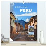 Erlebe mit mir Peru (hochwertiger Premium Wandkalender 2024 DIN A2 hoch), Kunstdruck in Hochglanz