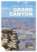 Erlebe mit mir den Grand Canyon (Wandkalender 2024 DIN A3 hoch), CALVENDO Monatskalender