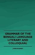 Grammar of the Bengali Language, Literary and Colloquial