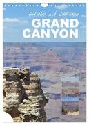 Erlebe mit mir den Grand Canyon (Wandkalender 2024 DIN A4 hoch), CALVENDO Monatskalender