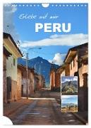Erlebe mit mir Peru (Wandkalender 2024 DIN A4 hoch), CALVENDO Monatskalender