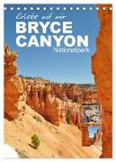 Erlebe mit mir den Bryce Canyon Nationalpark (Tischkalender 2024 DIN A5 hoch), CALVENDO Monatskalender