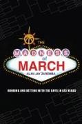 The Madness of March