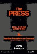 The Press: How Russia destroyed Media Freedom in Crimea