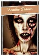 Zombie-Frauen - Blutige und faulende Horrorschönheiten (Wandkalender 2024 DIN A3 hoch), CALVENDO Monatskalender