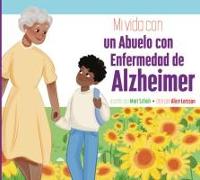 Mi Vida Con Una Abuela Con Enfermedad de Alzheimer