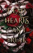 Dead Hearts (Can't) Break