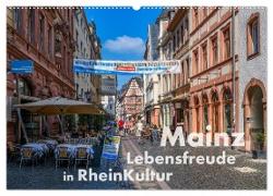 Mainz - Lebensfreude in RheinKultur (Wandkalender 2024 DIN A2 quer), CALVENDO Monatskalender