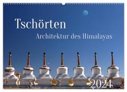 Tschörten, Architektur des Himalaya (Wandkalender 2024 DIN A2 quer), CALVENDO Monatskalender