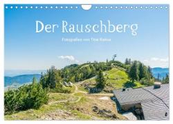 Der Rauschberg (Wandkalender 2024 DIN A4 quer), CALVENDO Monatskalender