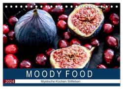 Moody Food - Mystische Küchen Stillleben (Tischkalender 2024 DIN A5 quer), CALVENDO Monatskalender