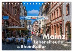 Mainz - Lebensfreude in RheinKultur (Tischkalender 2024 DIN A5 quer), CALVENDO Monatskalender