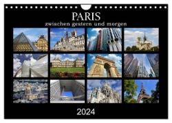 Paris - zwischen gestern und morgen (Wandkalender 2024 DIN A4 quer), CALVENDO Monatskalender