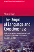 The Origin of Language and Consciousness