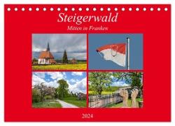 Steigerwald - Mitten in Franken (Tischkalender 2024 DIN A5 quer), CALVENDO Monatskalender