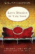Love Stories in This Town: Stories