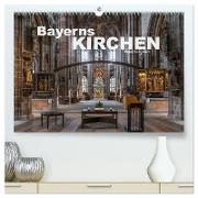 Bayerns Kirchen (hochwertiger Premium Wandkalender 2024 DIN A2 quer), Kunstdruck in Hochglanz
