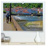 Jakobsweg - Camino Ingles (hochwertiger Premium Wandkalender 2024 DIN A2 quer), Kunstdruck in Hochglanz