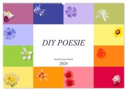 DIY POESIE - BASTELKALENDER (Wandkalender 2024 DIN A2 quer), CALVENDO Monatskalender