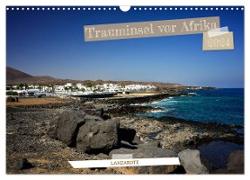 Lanzarote - Trauminsel vor Afrika (Wandkalender 2024 DIN A3 quer), CALVENDO Monatskalender