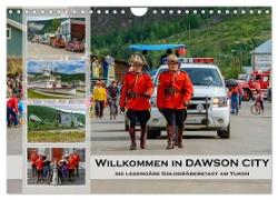 Willkommen in Dawson City - Die legendäre Goldgräberstadt am Yukon (Wandkalender 2024 DIN A4 quer), CALVENDO Monatskalender