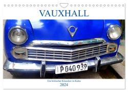 VAUXHALL - Ein britischer Klassiker in Kuba (Wandkalender 2024 DIN A4 quer), CALVENDO Monatskalender
