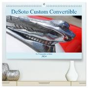 DeSoto Custom Convertible 1946 (hochwertiger Premium Wandkalender 2024 DIN A2 quer), Kunstdruck in Hochglanz